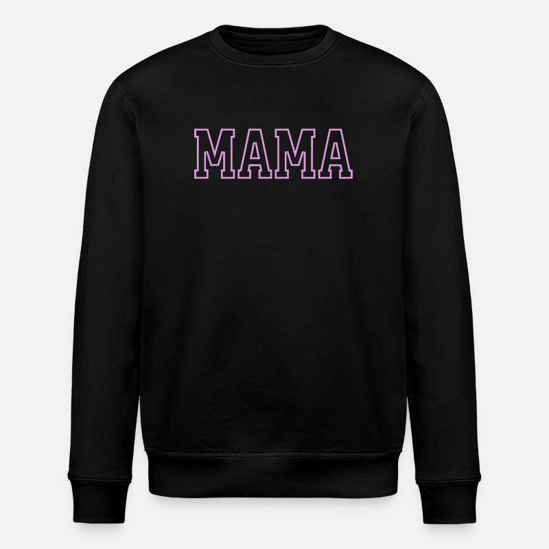 Mama Schriftzug - Stanley/Stella Unisex Bio-Sweatshirt ROLLER - Schwarz