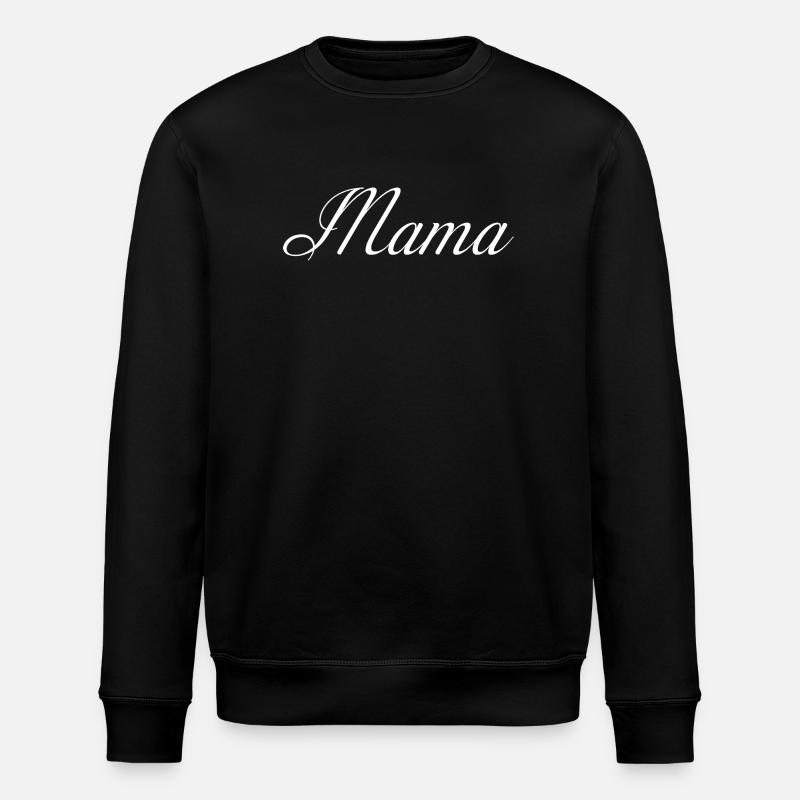 Mama Script Elegance - Stanley/Stella Unisex Bio-Sweatshirt ROLLER - Schwarz