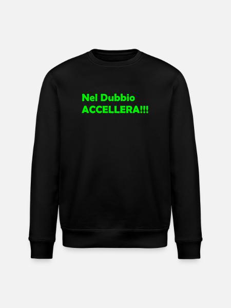 Nel_Dubbio_Accellera!!! - Stanley/Stella ROLLER Unisex Organic Sweatshirt - black