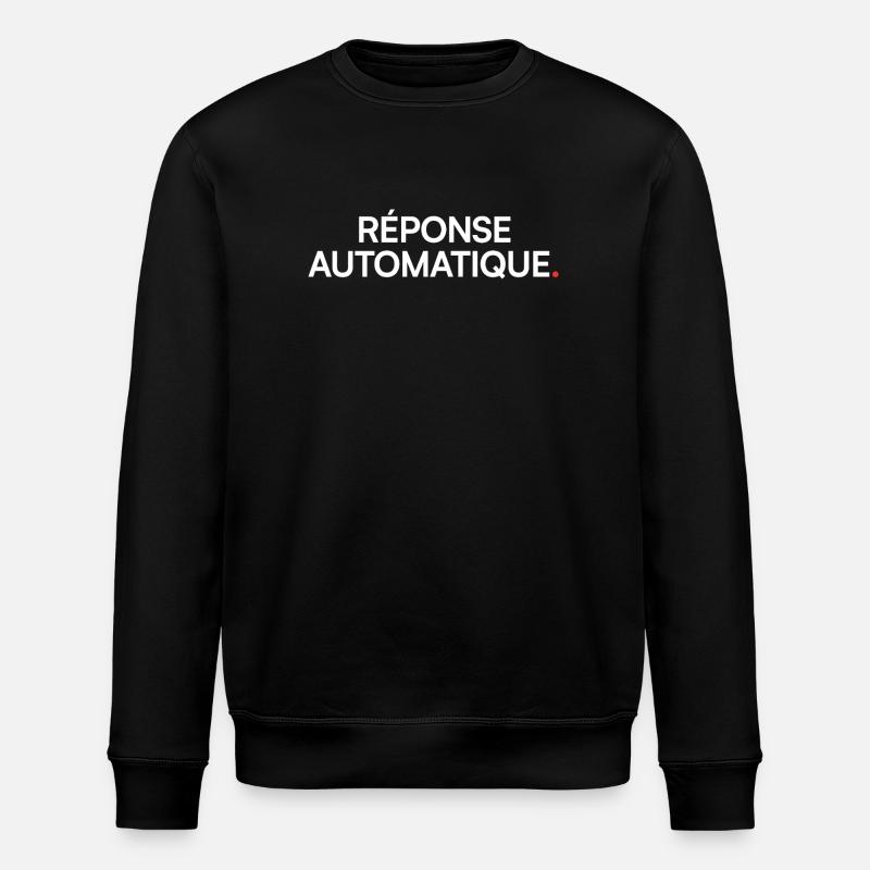 Auto Reply Humor Desktop - Stanley/Stella ROLLER Unisex Organic Sweatshirt - black