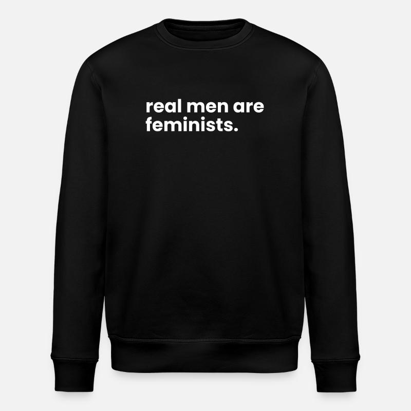 Real Men Are Feminists - Stanley/Stella ROLLER Unisex Organic Sweatshirt - black
