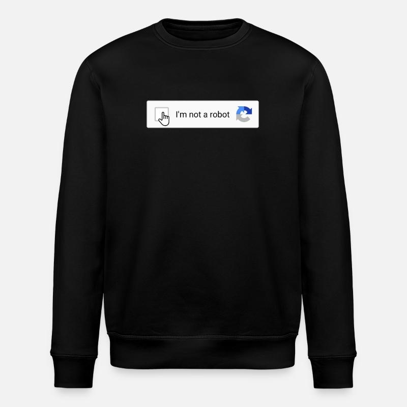 I'm not a robot - Stanley/Stella ROLLER Unisex Organic Sweatshirt - black
