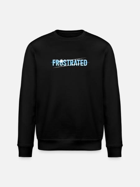 Frustrated statement for stressed people - Stanley/Stella ROLLER Unisex Organic Sweatshirt - black
