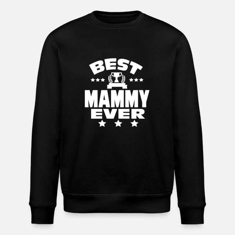 BEST MAMMY EVER - Stanley/Stella ROLLER Unisex Organic Sweatshirt - black