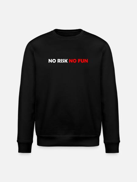 No Risk No Fun - Stanley/Stella ROLLER Unisex Organic Sweatshirt - black