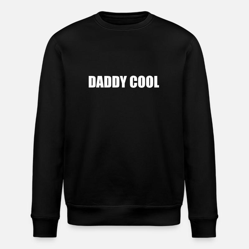 Daddy cool - Stanley/Stella ROLLER Unisex Organic Sweatshirt - black
