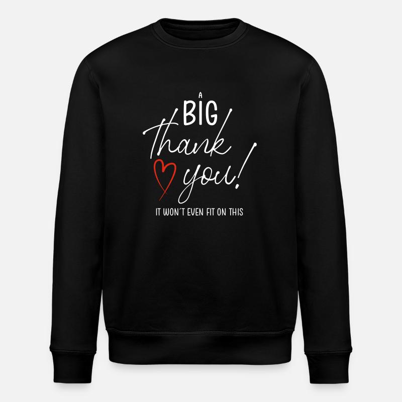 A Big THANK YOU - Stanley/Stella Unisex Bio-Sweatshirt ROLLER - Schwarz