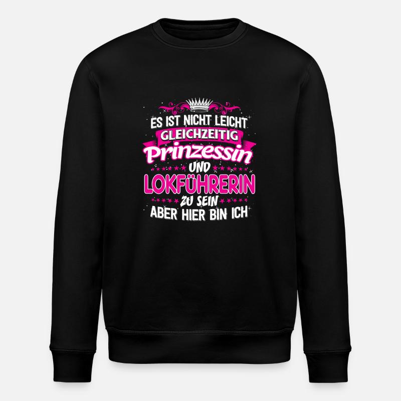 LOKFÜHRERIN - gleichzeitig Prinzessin - Stanley/Stella Unisex Bio-Sweatshirt ROLLER - Schwarz