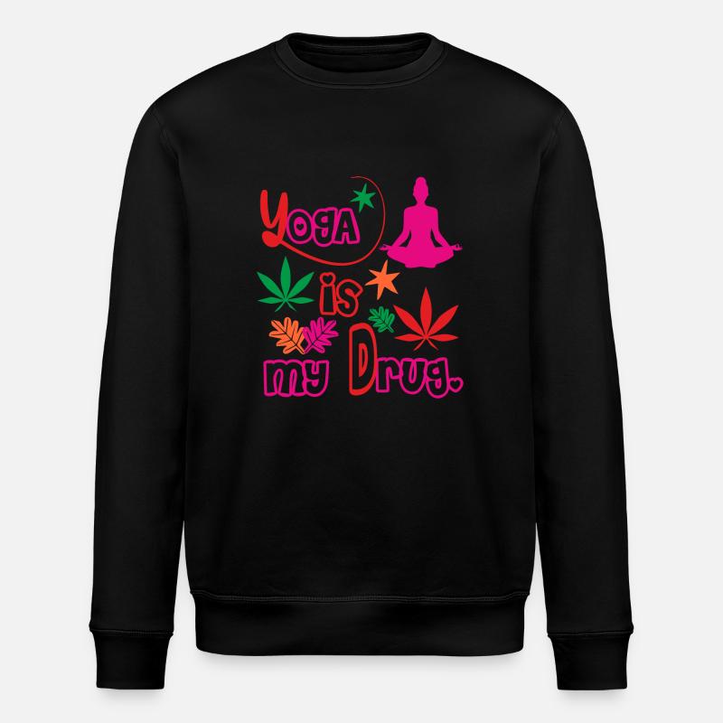 Le yoga est ma drogue - Sweat bio ROLLER Stanley/Stella Unisexe - noir