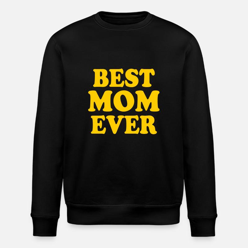 Best mom ever - Sweat bio ROLLER Stanley/Stella Unisexe - noir