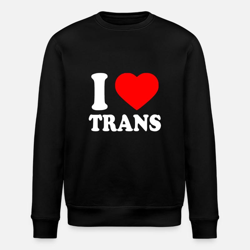 I love trans - Sweat bio ROLLER Stanley/Stella Unisexe - noir