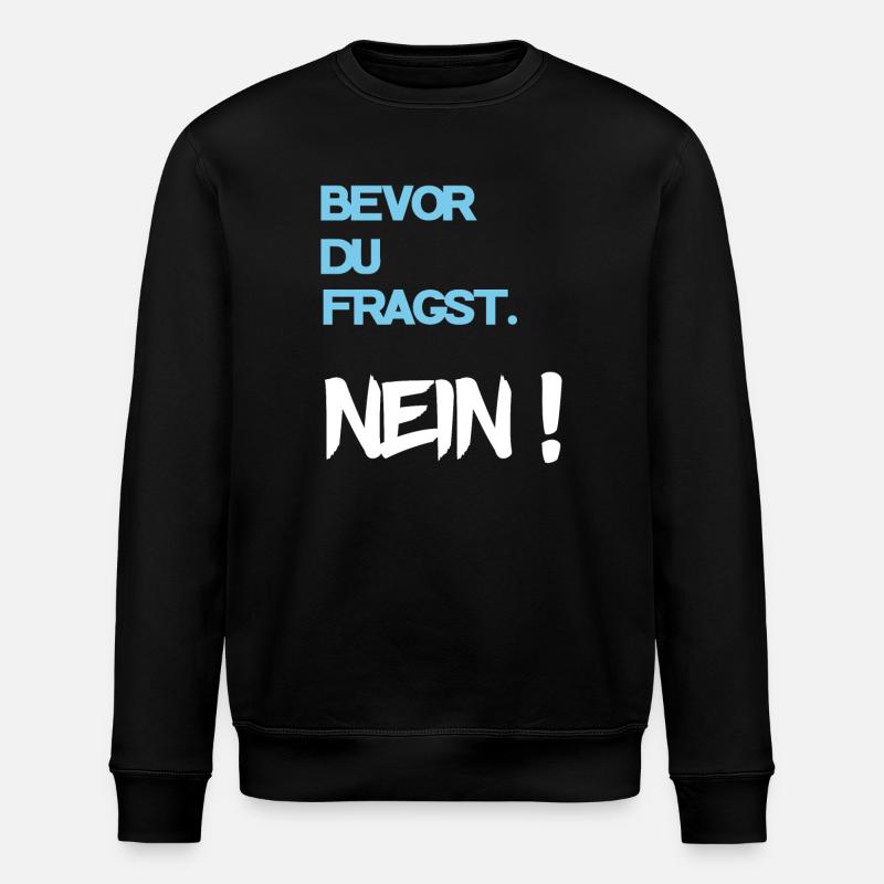 Cooler Spruch - Stanley/Stella Unisex Bio-Sweatshirt ROLLER - Schwarz