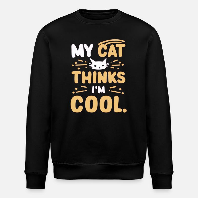 My cat thinks i am cool - Stanley/Stella ROLLER Unisex Organic Sweatshirt - black