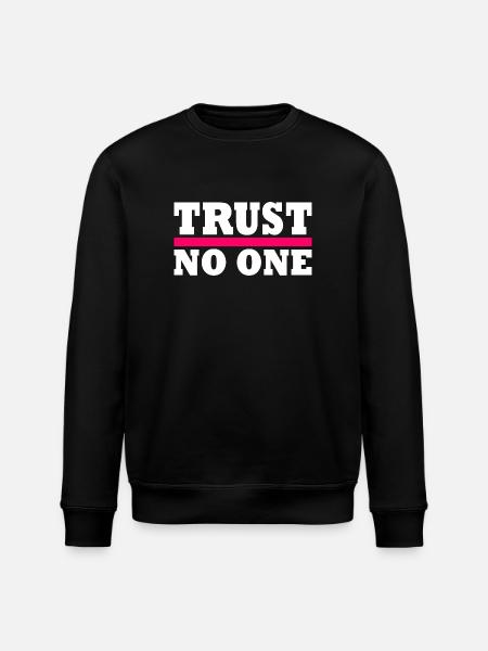 Trust no one - Stanley/Stella ROLLER Unisex Organic Sweatshirt - black