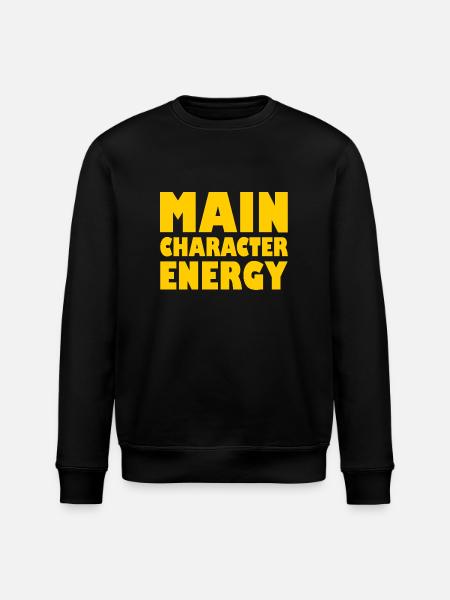 Main character energy - Stanley/Stella ROLLER Unisex Organic Sweatshirt - black