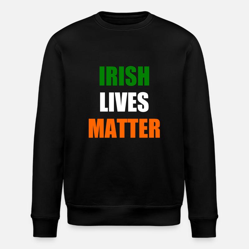 Irish lives matter - Sweat bio ROLLER Stanley/Stella Unisexe - noir