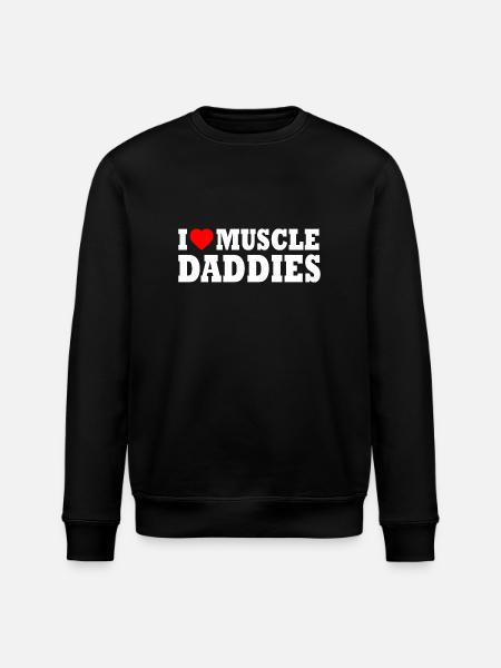 I love muscle daddies - Stanley/Stella ROLLER Unisex Organic Sweatshirt - black