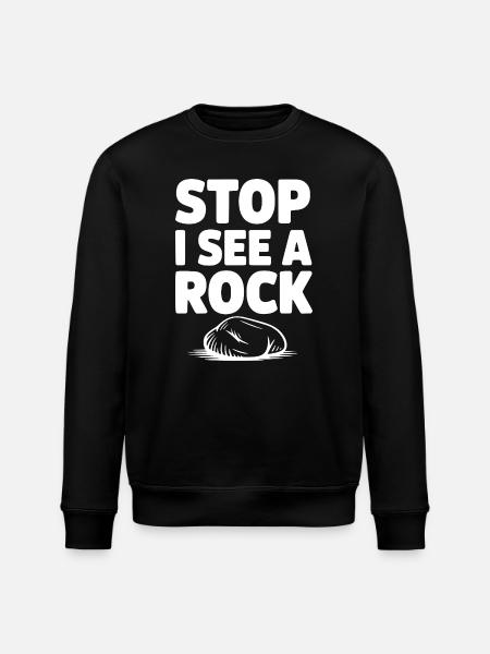 Stop I See a Rock - Stanley/Stella ROLLER Unisex Organic Sweatshirt - black
