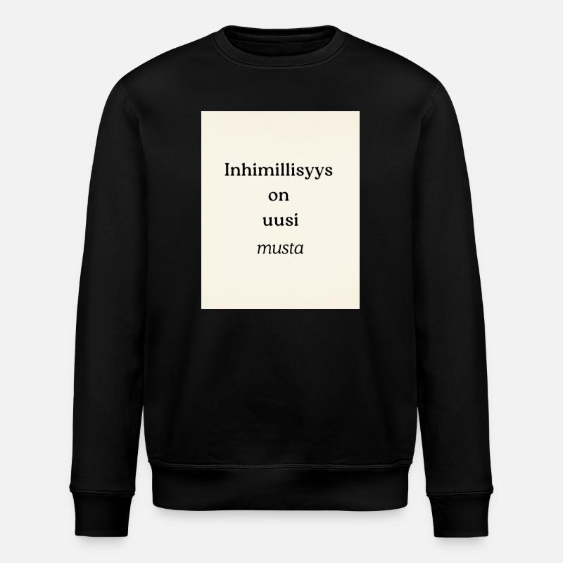Das neue Schwarz der Menschheit - Stanley/Stella Unisex Bio-Sweatshirt ROLLER - Schwarz