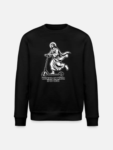 Jesus E-Scooter - Funny Walking On Water Meme - Stanley/Stella ROLLER Unisex Organic Sweatshirt - black