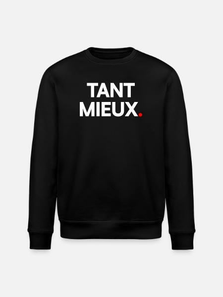 Tant mieux - Sweat bio ROLLER Stanley/Stella Unisexe - noir