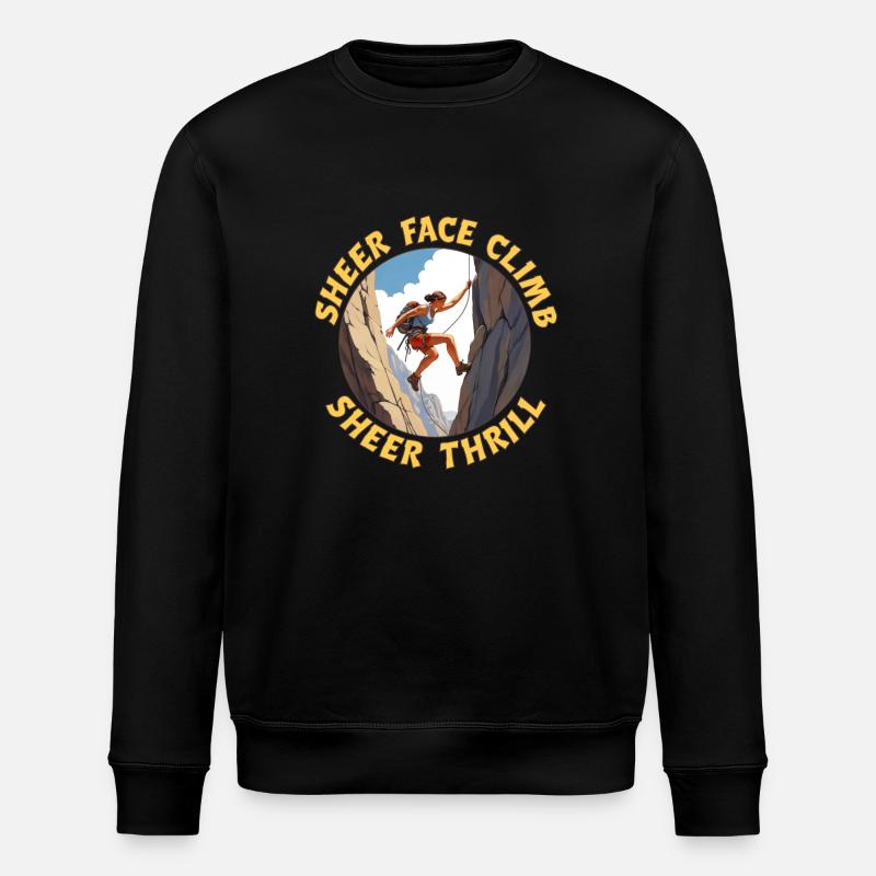 Sheer Face Climb Sheer Thrill - Stanley/Stella ROLLER Unisex Organic Sweatshirt - black