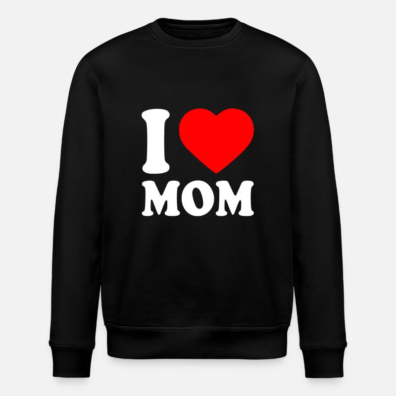 I love mom - Stanley/Stella ROLLER Unisex Organic Sweatshirt - black