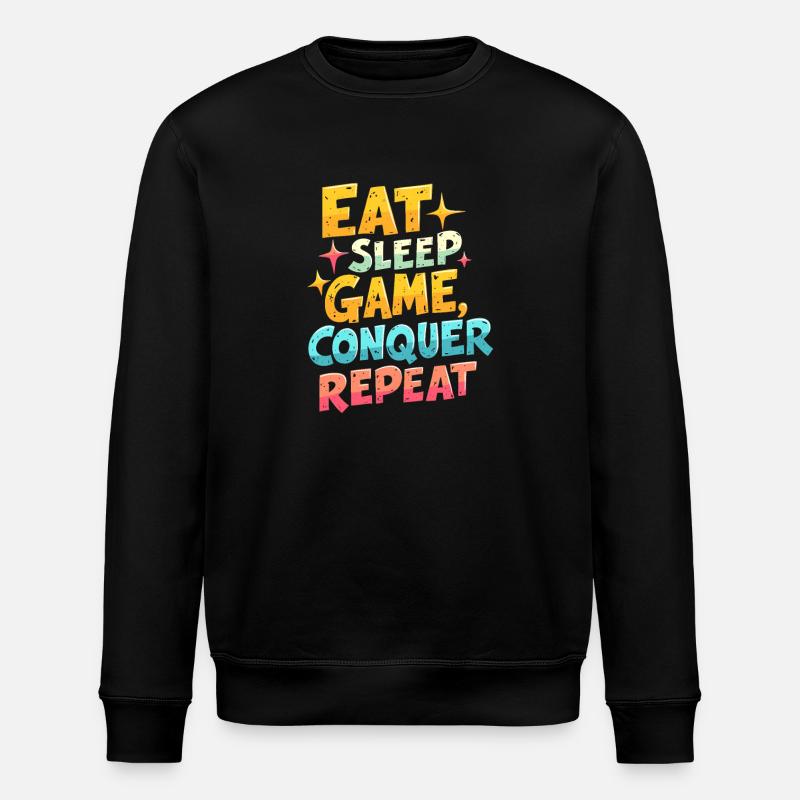 EAT, SLEEP, GAME, CONQUER, REPEAT - Stanley/Stella ROLLER Unisex Organic Sweatshirt - black