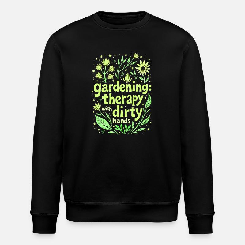 GARDENING: THERAPY WITH DIRTY HANDS - Stanley/Stella ROLLER Unisex Organic Sweatshirt - black