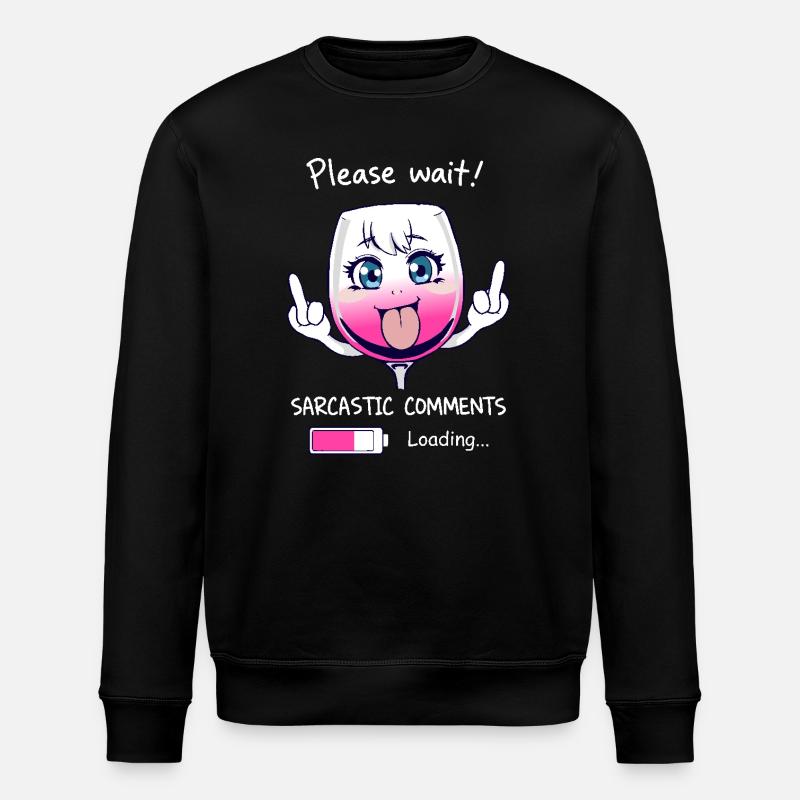 Sarkastisches Weinglas - Stanley/Stella Unisex Bio-Sweatshirt ROLLER - Schwarz