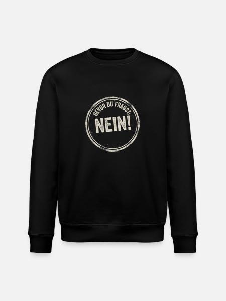 Bevor du Fragst Nein! - Stanley/Stella Unisex Bio-Sweatshirt ROLLER - Schwarz