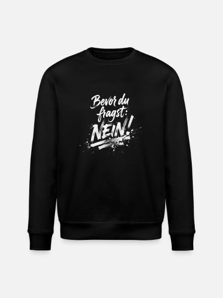 BEVOR DU FRAGST: NEIN! - Stanley/Stella Unisex Bio-Sweatshirt ROLLER - Schwarz