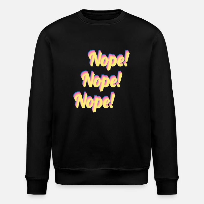 Non! Non! Non! - Sweat bio ROLLER Stanley/Stella Unisexe - noir