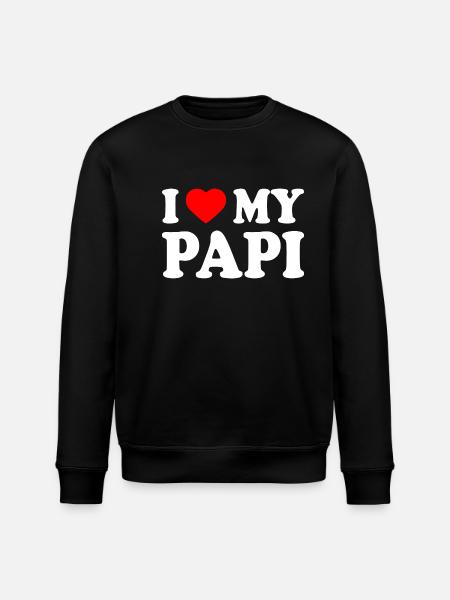I love my papi - Stanley/Stella ROLLER Unisex Organic Sweatshirt - black