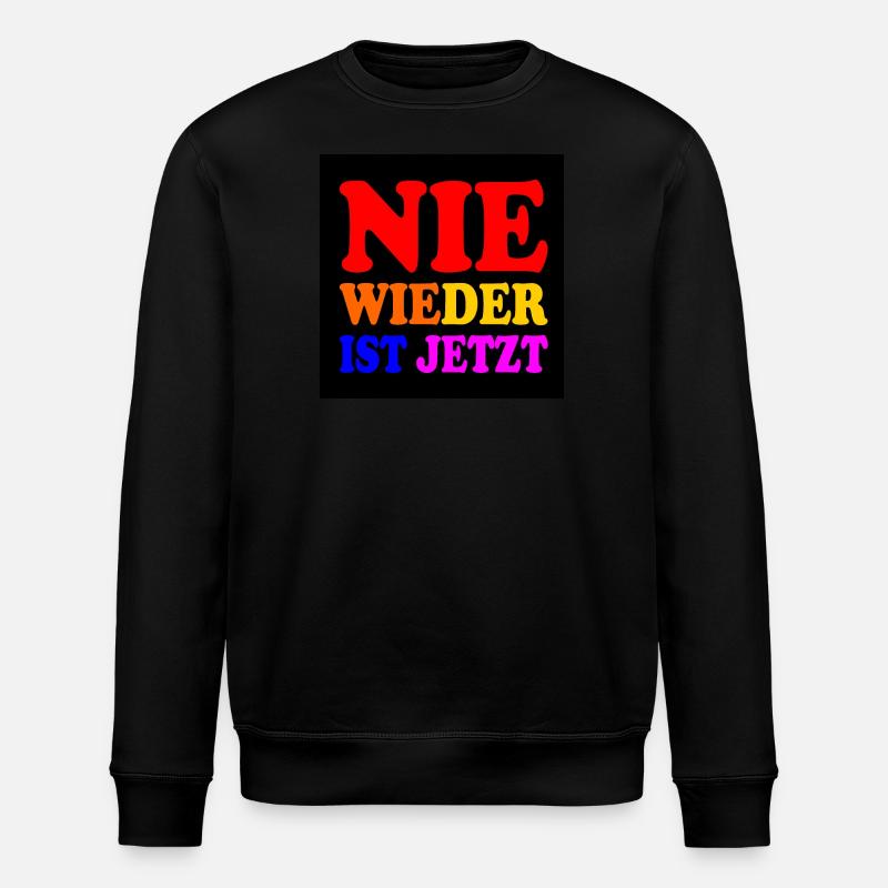 Nie wieder ist jetzt - Stanley/Stella Unisex Bio-Sweatshirt ROLLER - Schwarz