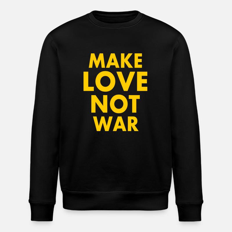 Make love not war - Stanley/Stella ROLLER Unisex Organic Sweatshirt - black