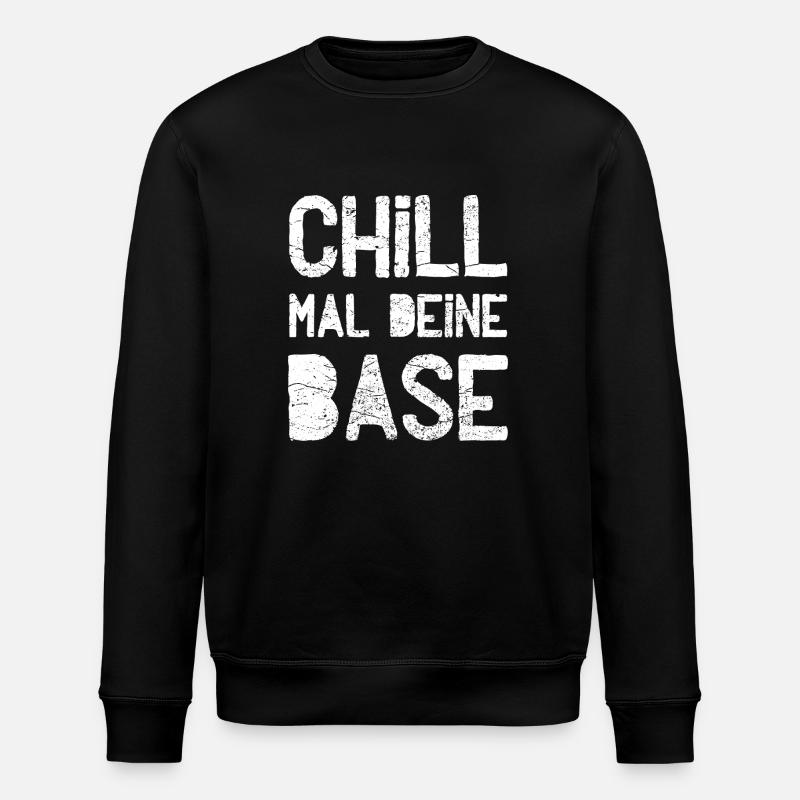 Chill your base - Stanley/Stella ROLLER Unisex Organic Sweatshirt - black