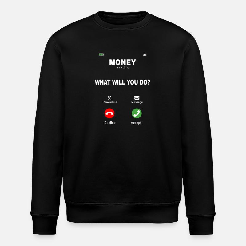 L’argent appelle – Conception des motivations - Sweat bio ROLLER Stanley/Stella Unisexe - noir