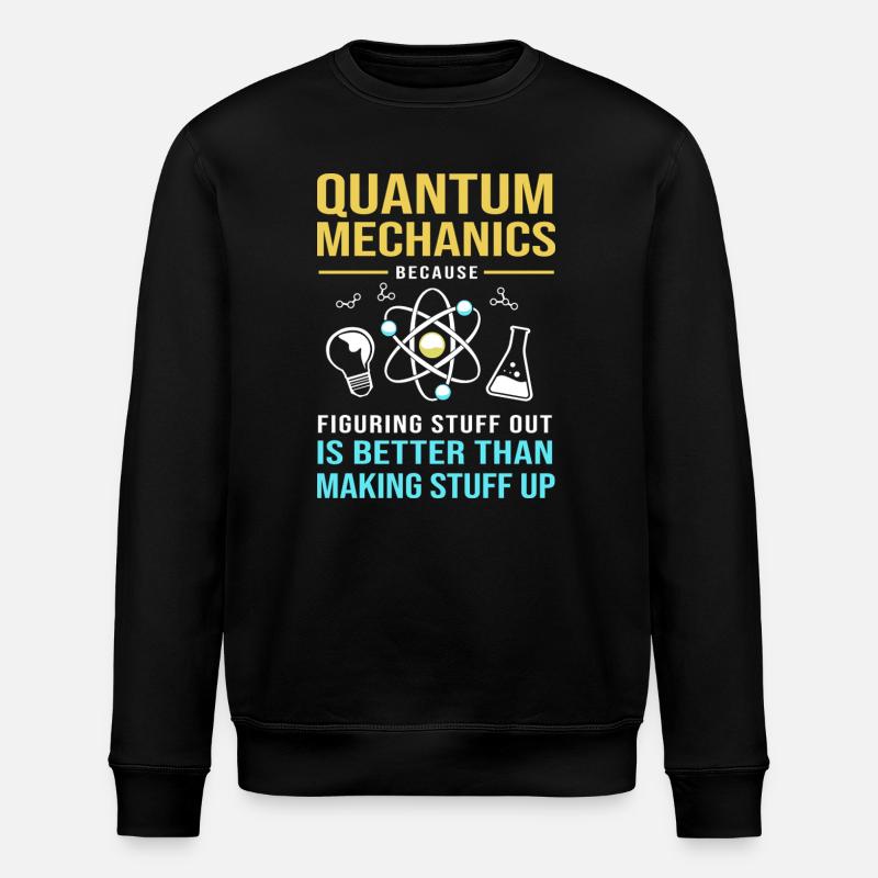 Physique quantique Mécanique quantique Saut quantique - Sweat bio ROLLER Stanley/Stella Unisexe - noir