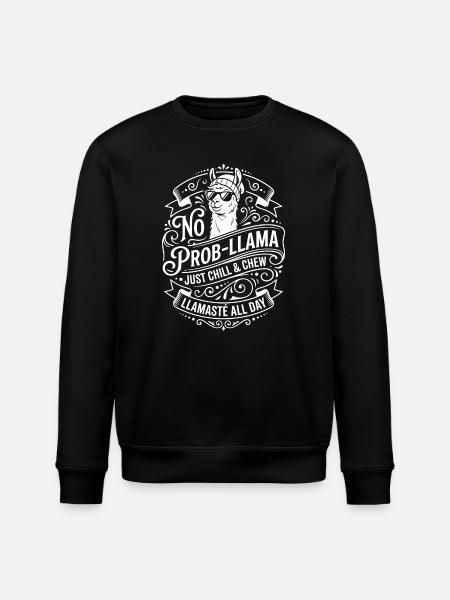No Prob-Llama Chill & Chew - Stanley/Stella ROLLER Unisex Organic Sweatshirt - black