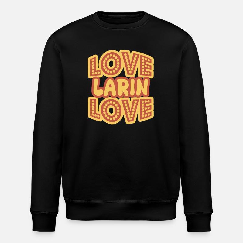 First name Larin - Stanley/Stella ROLLER Unisex Organic Sweatshirt - black