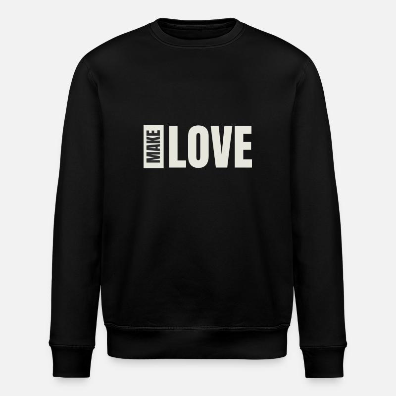 FAIRE L’AMOUR - Sweat bio ROLLER Stanley/Stella Unisexe - noir