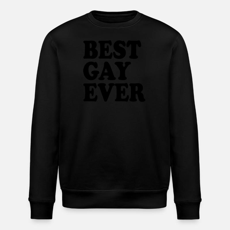 Best gay ever - Stanley/Stella Unisex Bio-Sweatshirt ROLLER - Schwarz