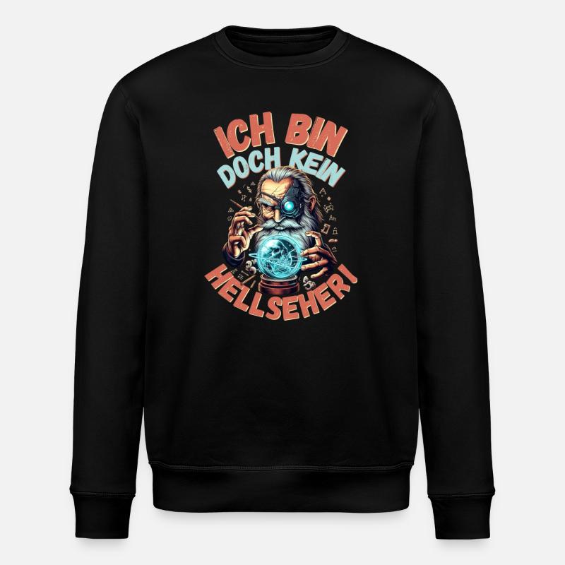 Bin doch kein Hellseher - Stanley/Stella Unisex Bio-Sweatshirt ROLLER - Schwarz