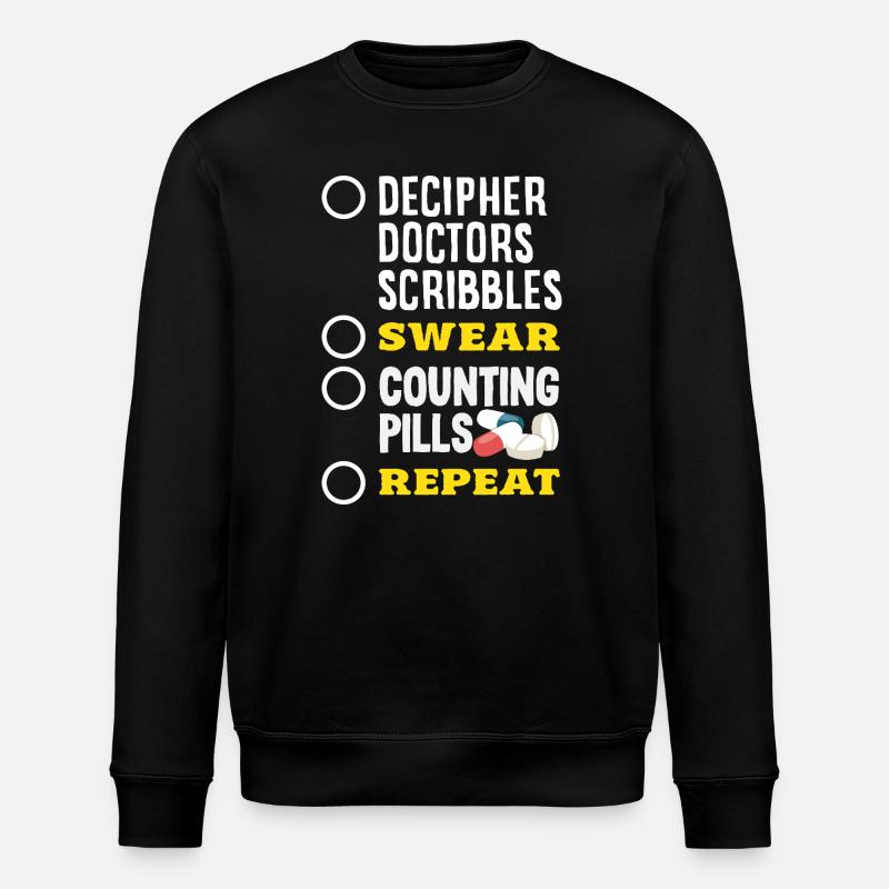 Pharmacist Pharmaceutical Technical - Stanley/Stella ROLLER Unisex Organic Sweatshirt - black