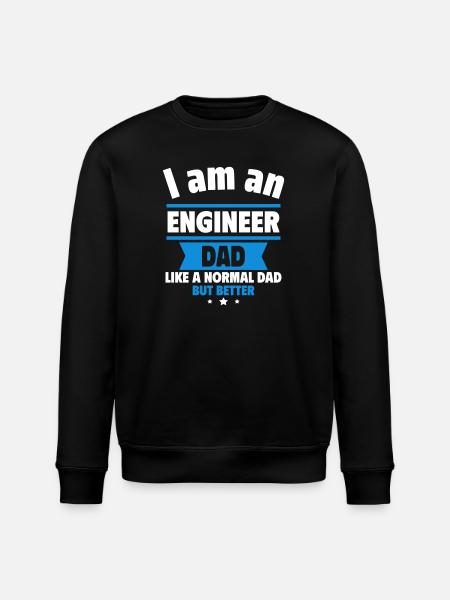 Dad Engineer, Father's Day Gift - Stanley/Stella ROLLER Unisex Organic Sweatshirt - black