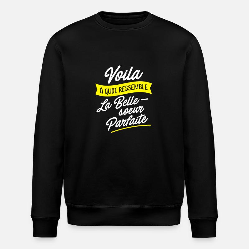 Belle soeur parfaite - Sweat bio ROLLER Stanley/Stella Unisexe - noir