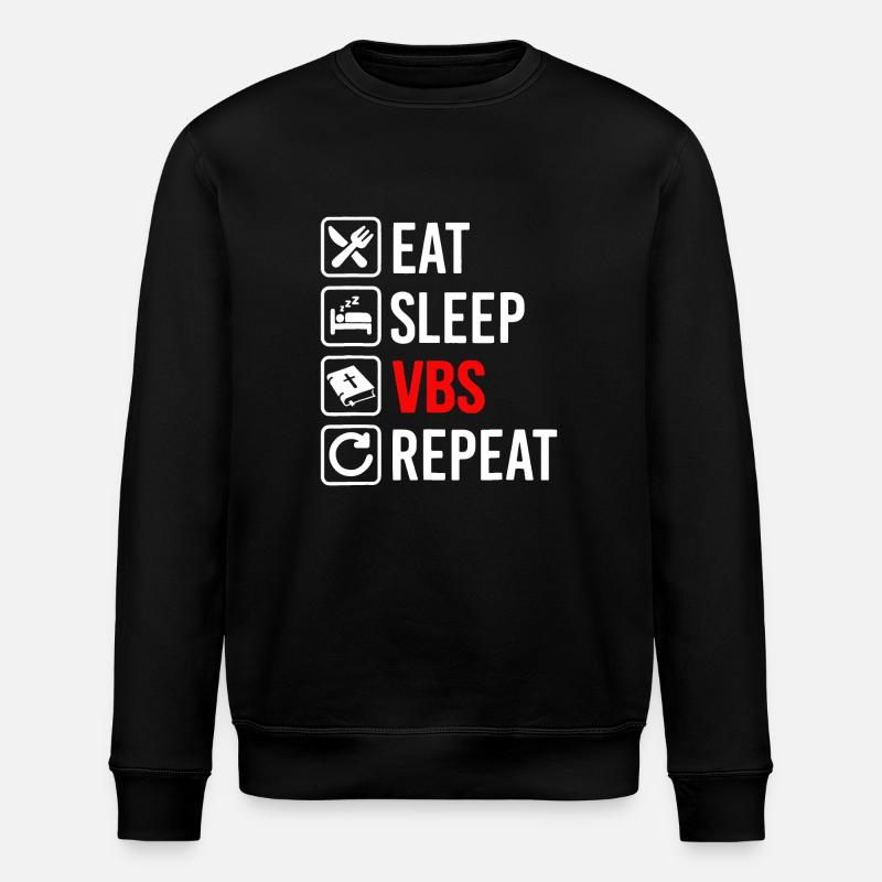 Eat Sleep Vbs Repeat - Stanley/Stella ROLLER Unisex Organic Sweatshirt - black