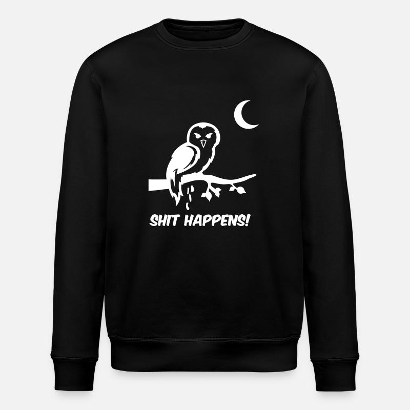 Owl Shit Happens - Stanley/Stella ROLLER Unisex Organic Sweatshirt - black
