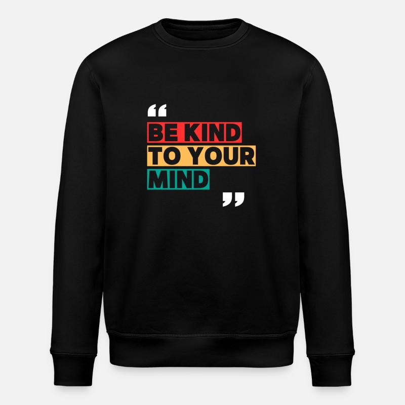 Be kind - Stanley/Stella Unisex Bio-Sweatshirt ROLLER - Schwarz
